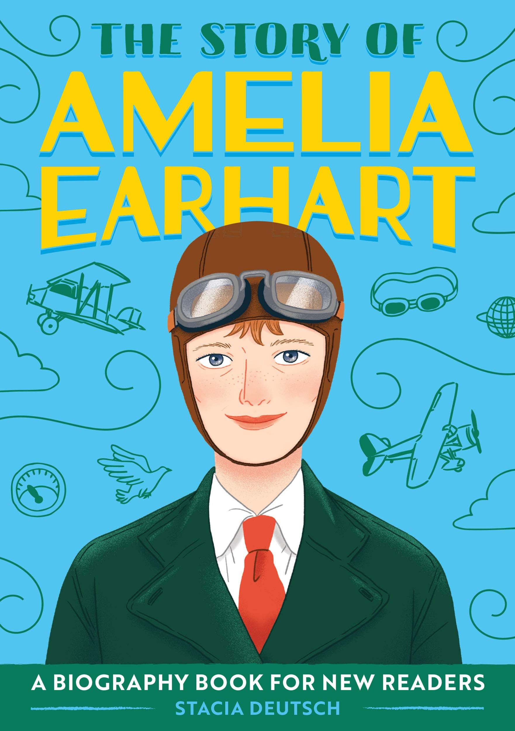 The Story of Amelia Earhart: A Biography Book for New Readers (The Of: Series Readers)