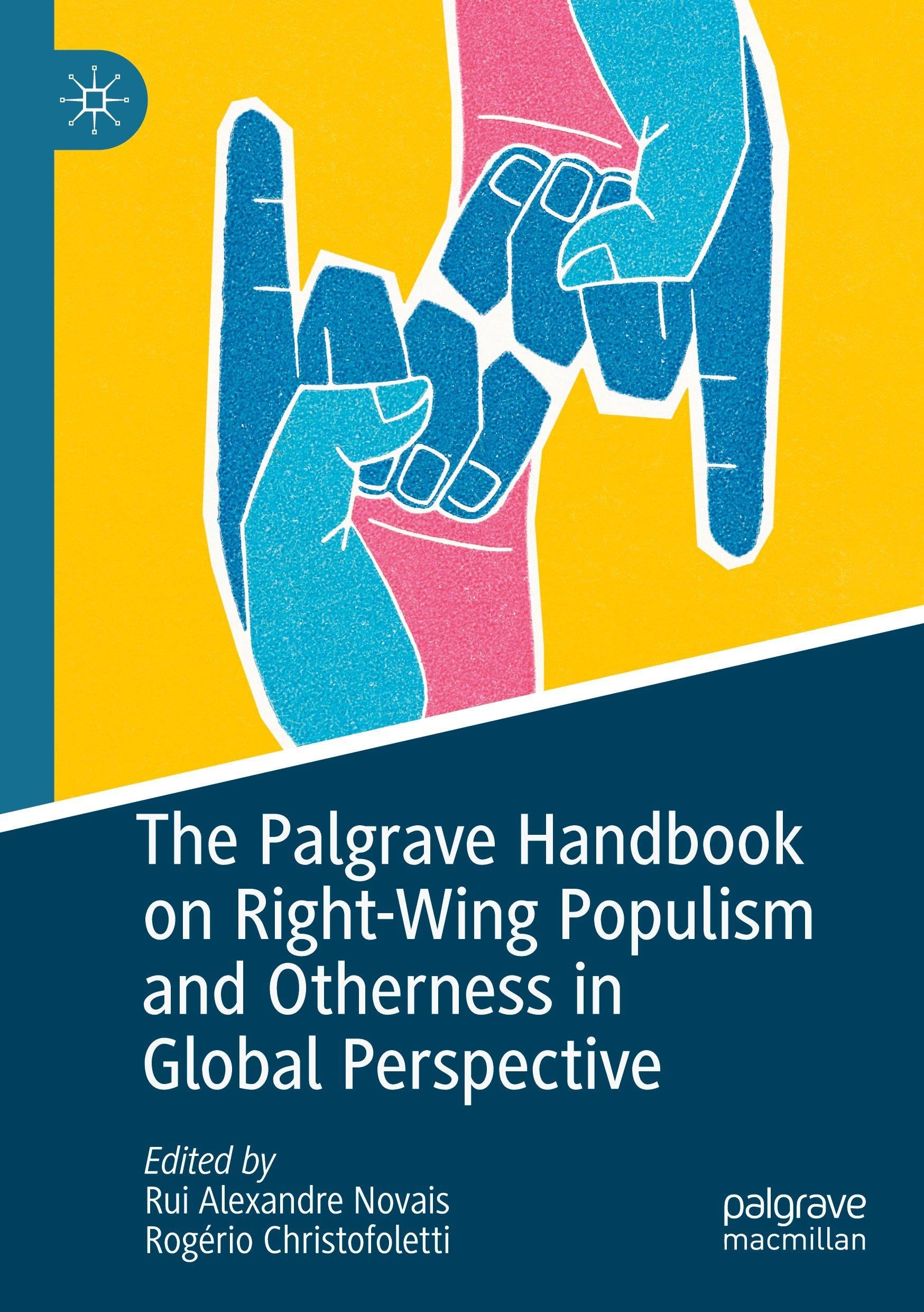 The Palgrave Handbook on Right-Wing Populism and Otherness in Global Perspective (Global Political Sociology)
