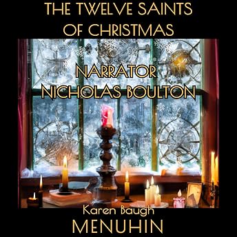 The Twelve Saints of Christmas Audiobook by Karen Baugh Menuhin episode artwork