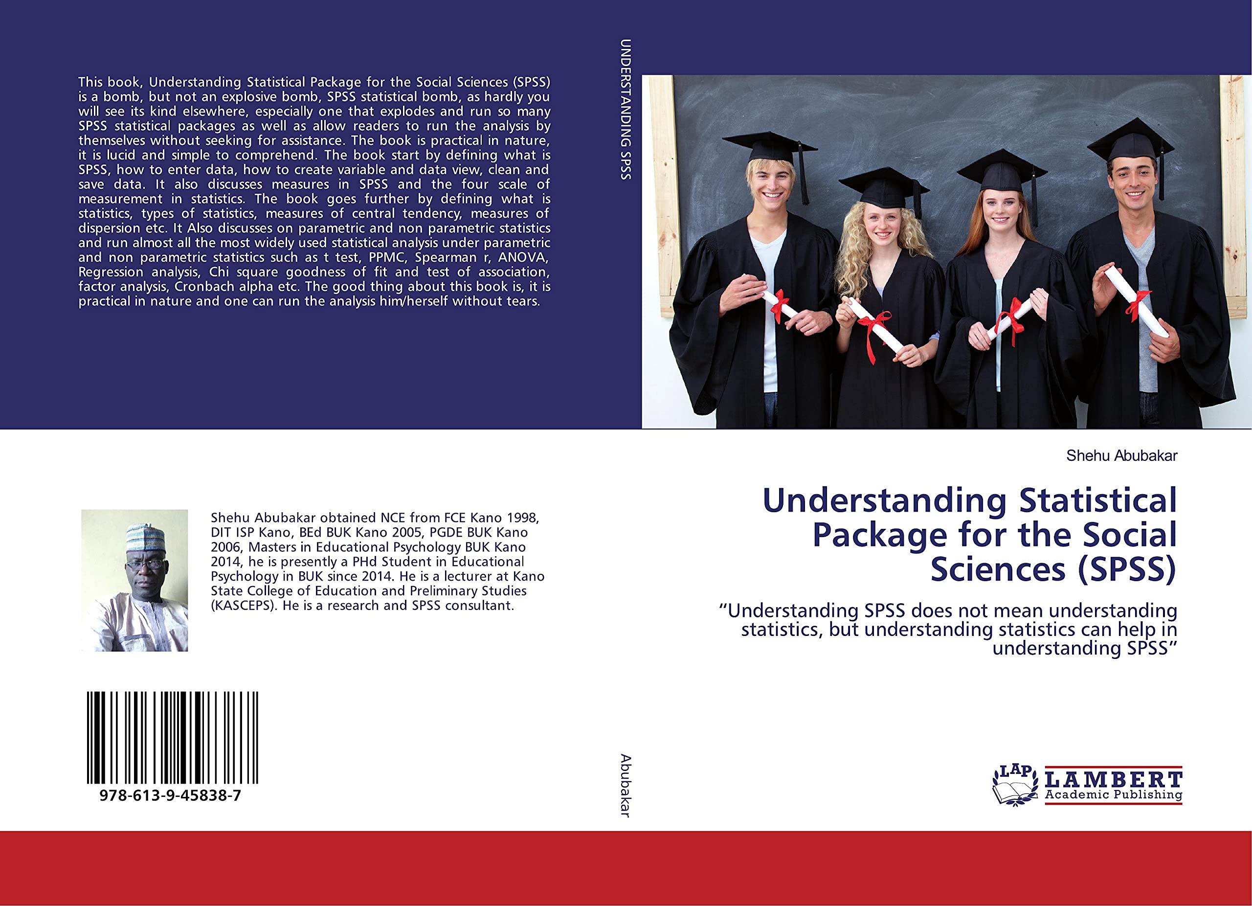 Understanding Statistical Package for the Social Sciences (SPSS): "Understanding SPSS does not mean understanding statistics, but understanding statistics can help in understanding SPSS"