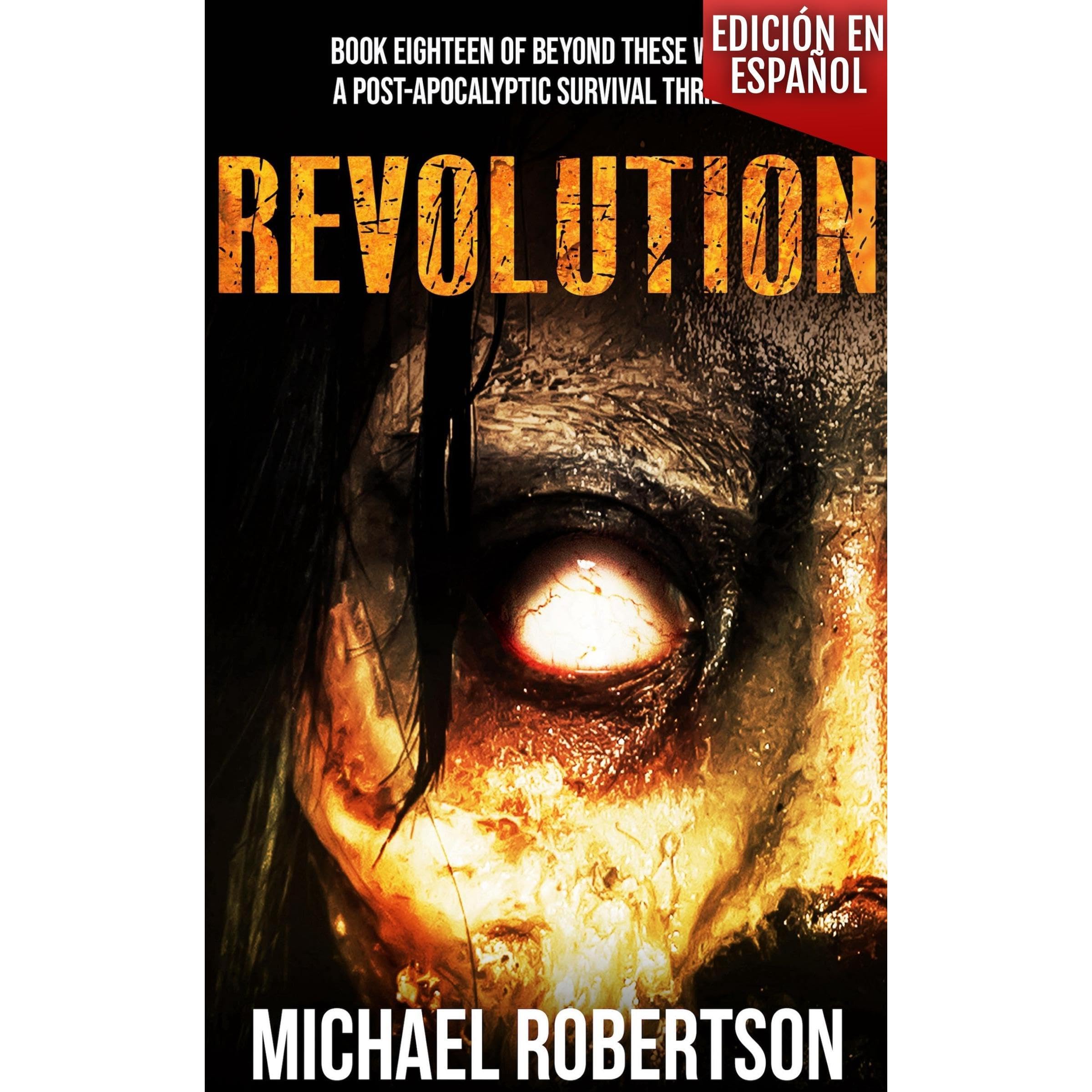 Revolution - Book Eighteen of Beyond These Walls (Edición en español)