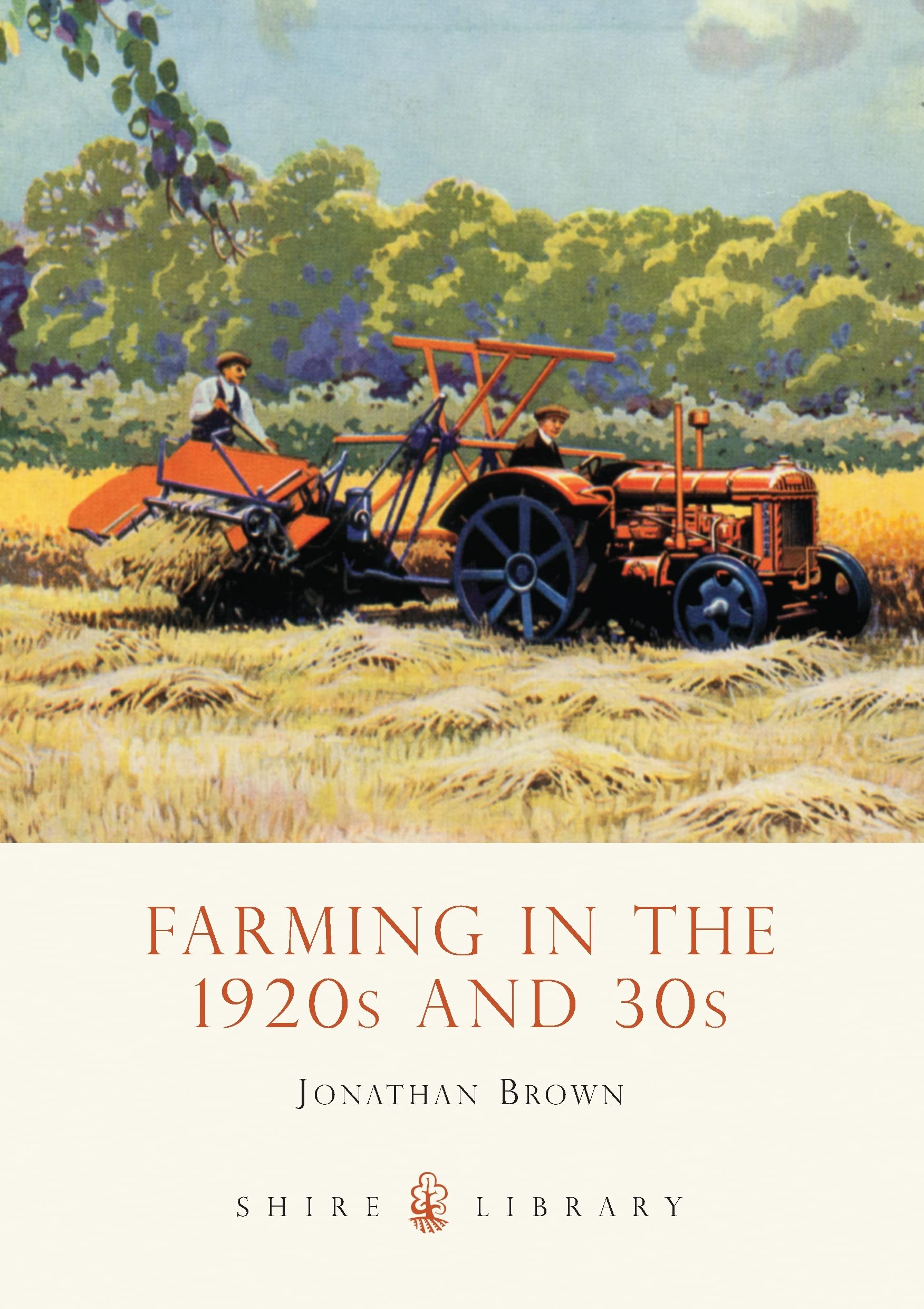 Farming in the 1920s and 30s: 666 (Shire Library)