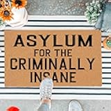 OJAFBU Funny Artificial Doormat Asylum for The Criminally Insane Outdoor & Indoor Entrance Front Door Mat with Heavy Duty Anti-Slip Backing Durable Porch Welcome Mats 18x30 inch