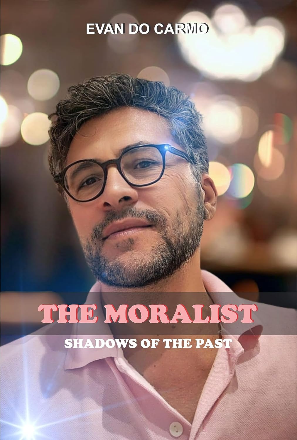 THE MORALIST: SHADOWS OF THE PAST