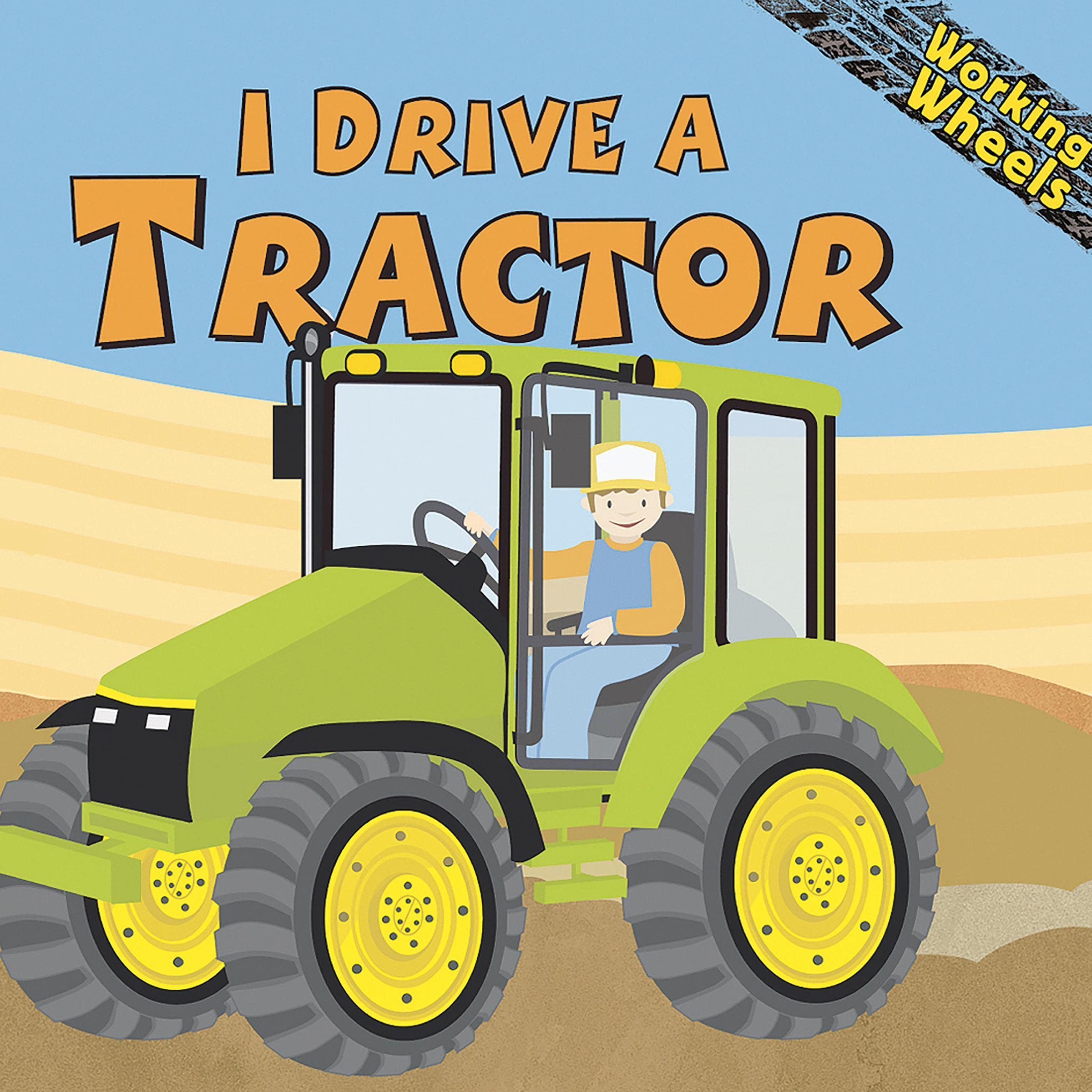I Drive a Tractor