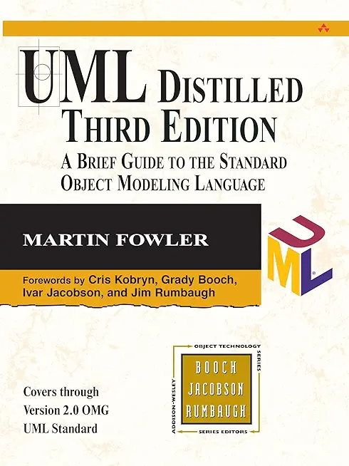 UML Distilled: A Brief Guide to the Standard Object...