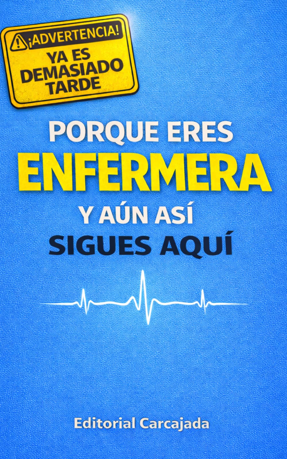 Porque Eres Enfermera: El Libro De Regalo Perfecto Para Enfermeras — Chistes, Frases Divertidas Y Verdades De Profesión Para Mujeres Que Lo Dan Todo ... Fin De Carrera Y Regalo Original Enfermera