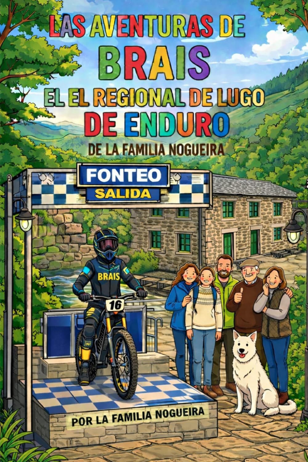 LAS AVENTURAS DE BRAIS EN EL REGIONAL DE LUGO DE ENDURO