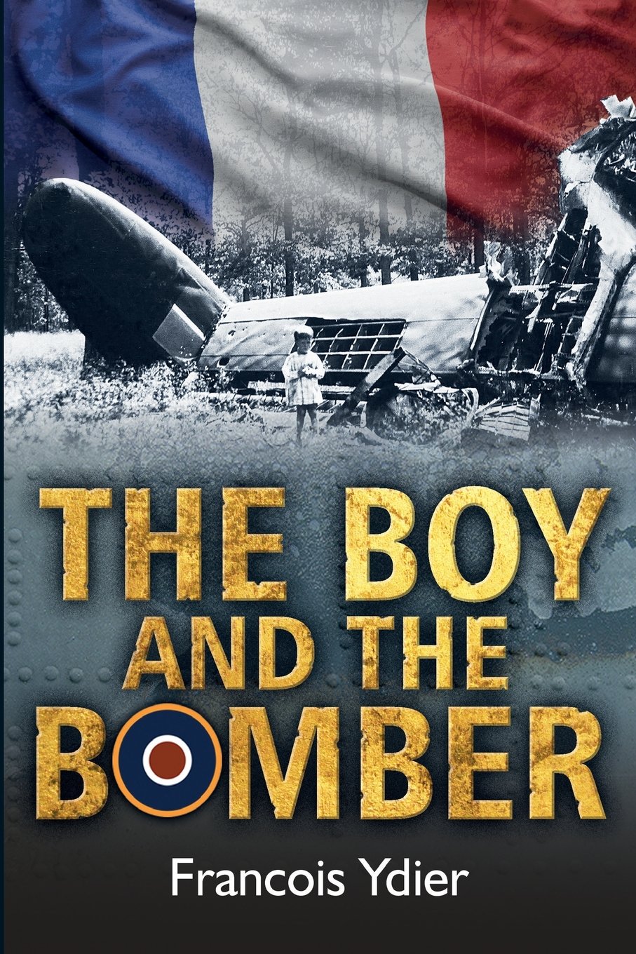 Francois YdierThe Boy and the Bomber