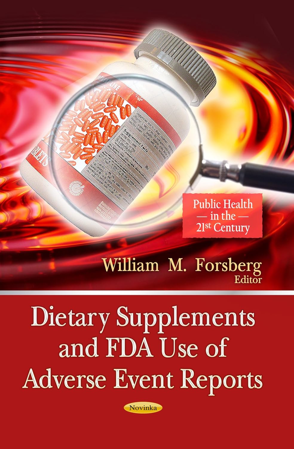 Dietary Supplements and FDA Use of Adverse Event Reports (Public Health