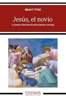 Jesús, el novio: La mayor historia de amor jamás contada