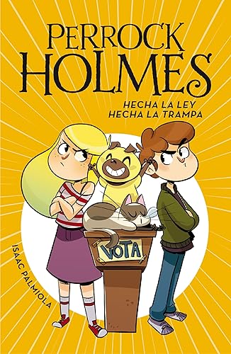 Perrock Holmes 10 - Hecha la ley, hecha la trampa (Spanish Edition)