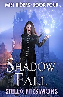 Shadow Fall: An Urban Fantasy (Mist Riders Book 4)