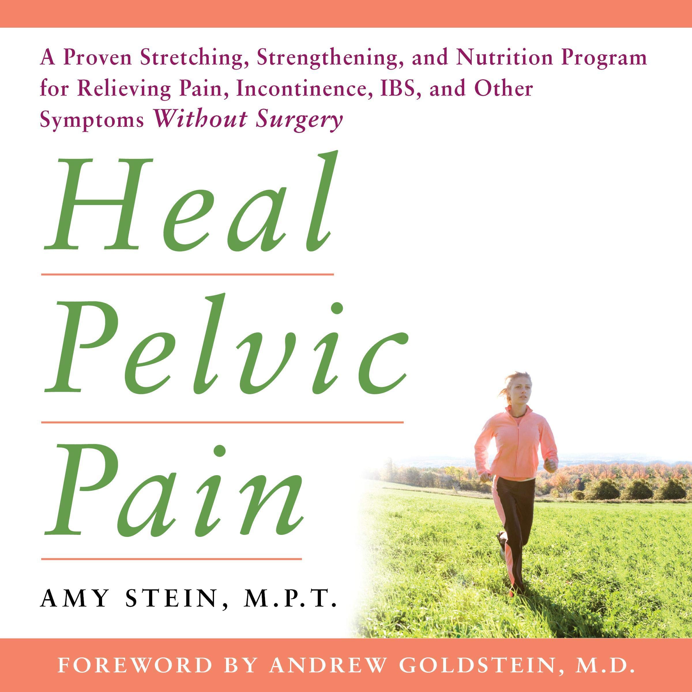 Buy Heal Pelvic Pain A Proven Stretching, Strengthening, and tion