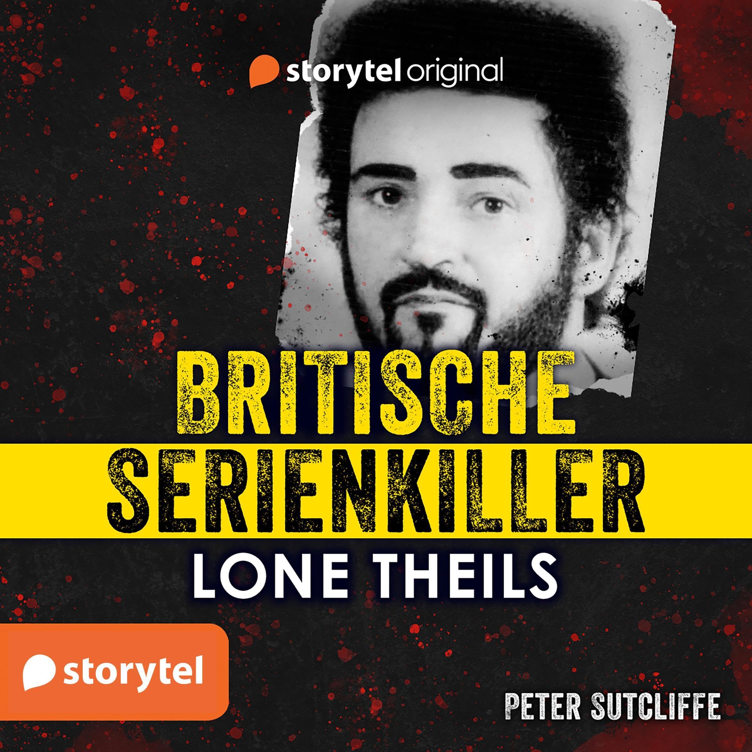 Britische Serienkiller - Peter Sutcliffe [British Serial Killer - Peter Sutcliffe]