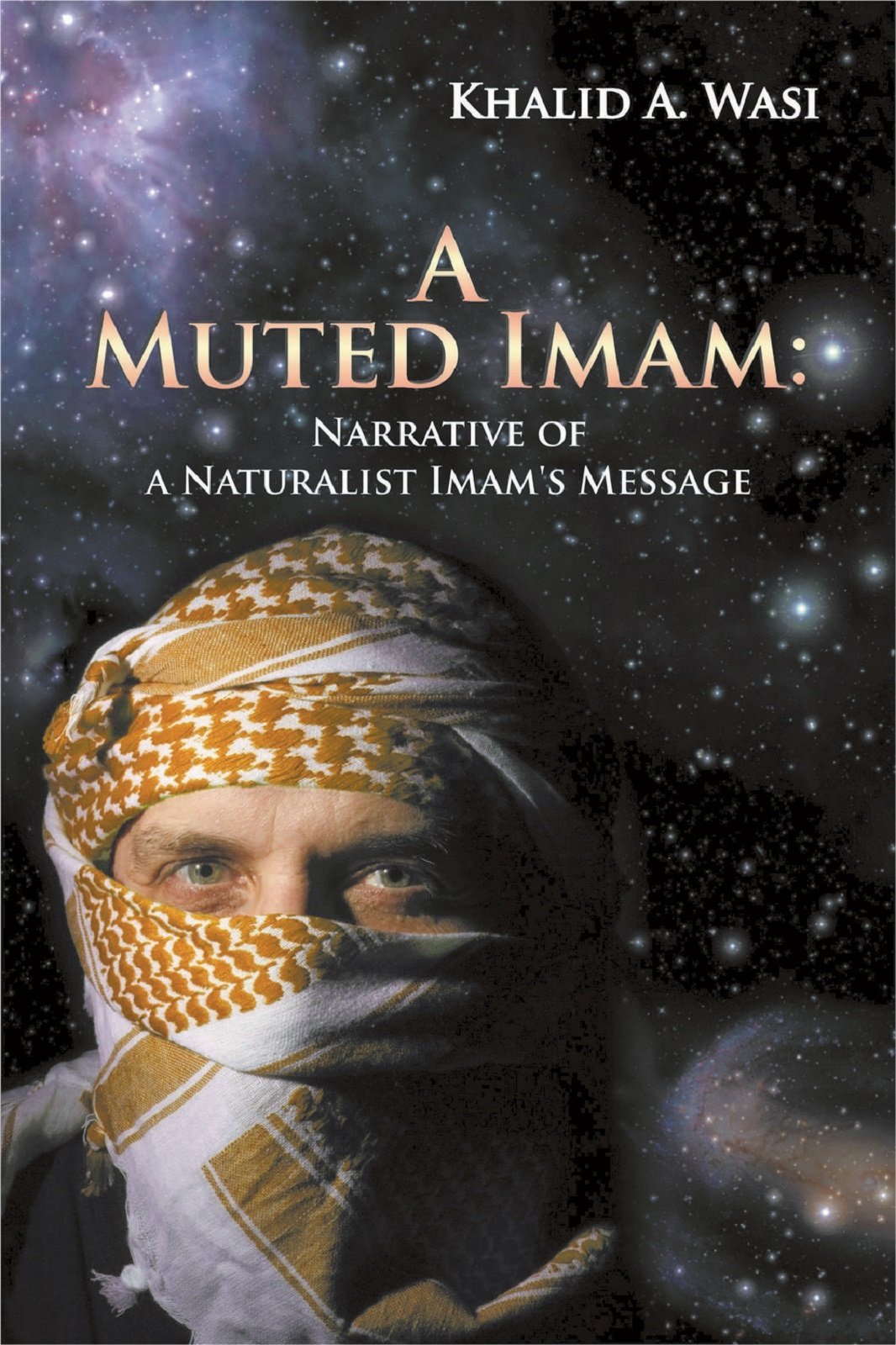 A Muted Imam: Narrative of a Naturalist Imam's Message