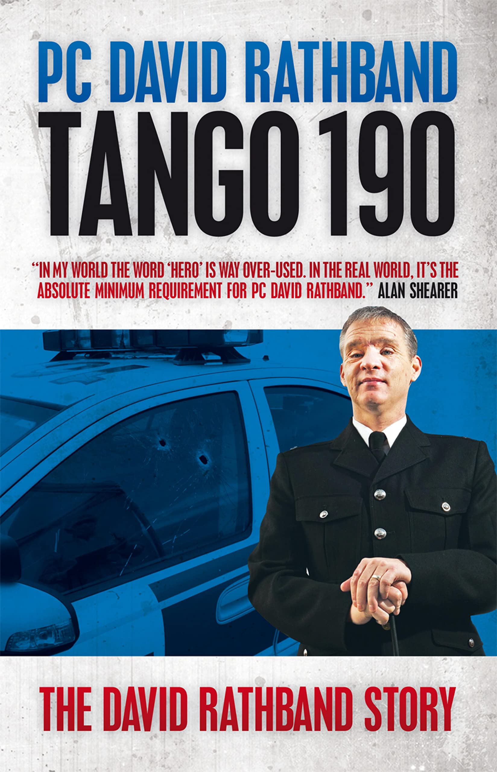 Tango 190: The Gateshead Shootings and the Hunt for Raoul Moat-PC David Rathban