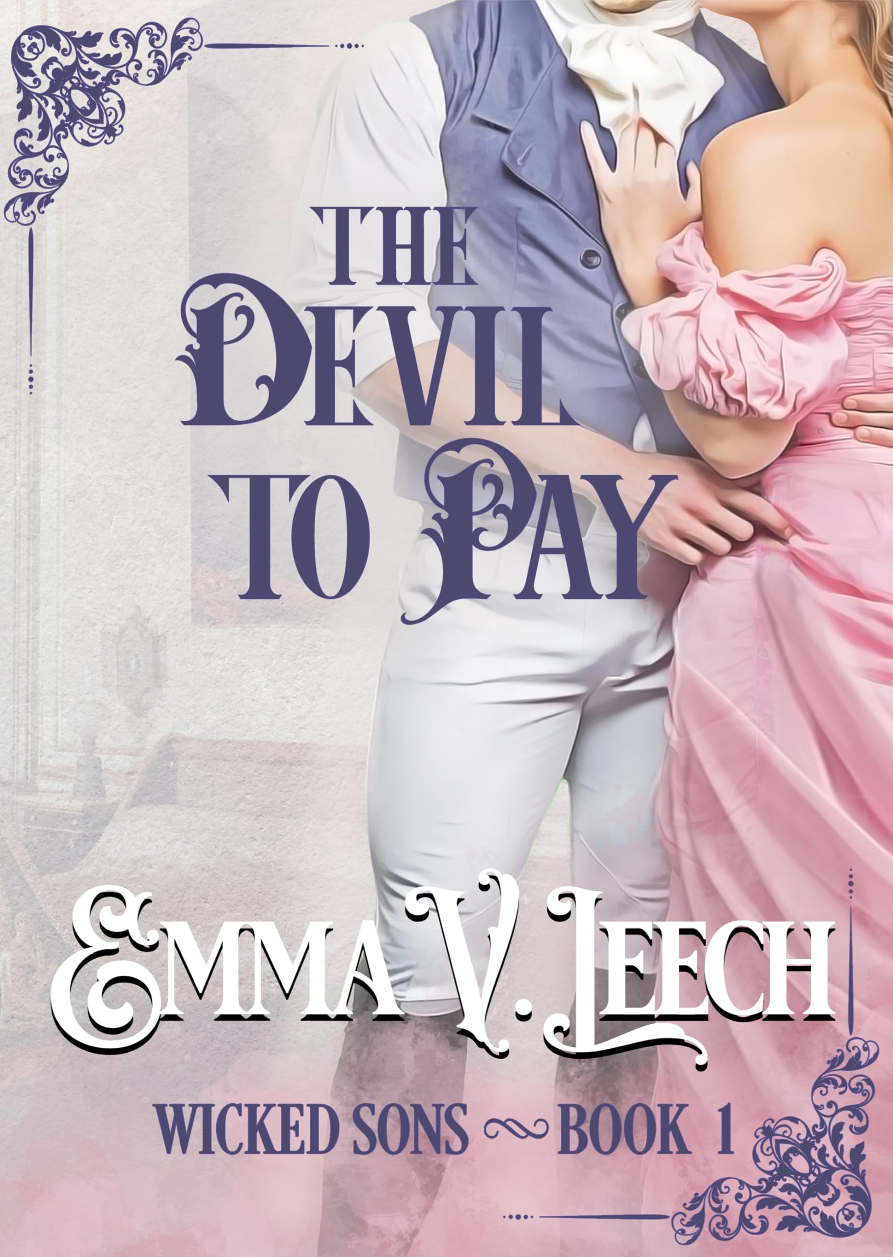 The Devil to Pay (Wicked Sons Book 1)