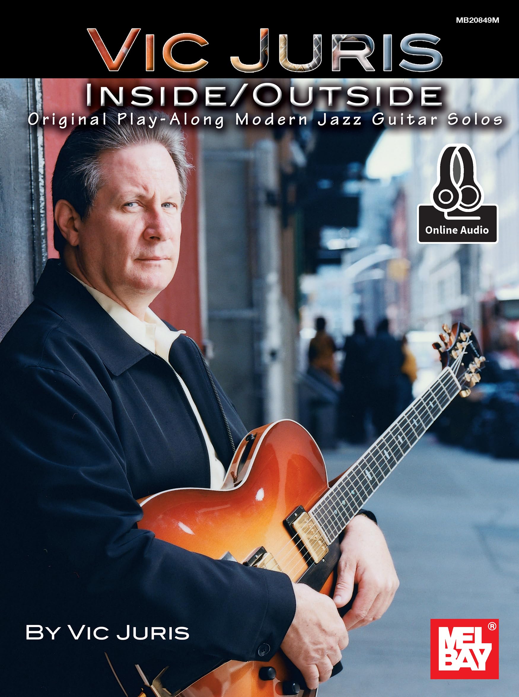 Vic Juris Inside/Outside: Original Play-Along Modern Jazz Guitar Solos: Includes Online Audio