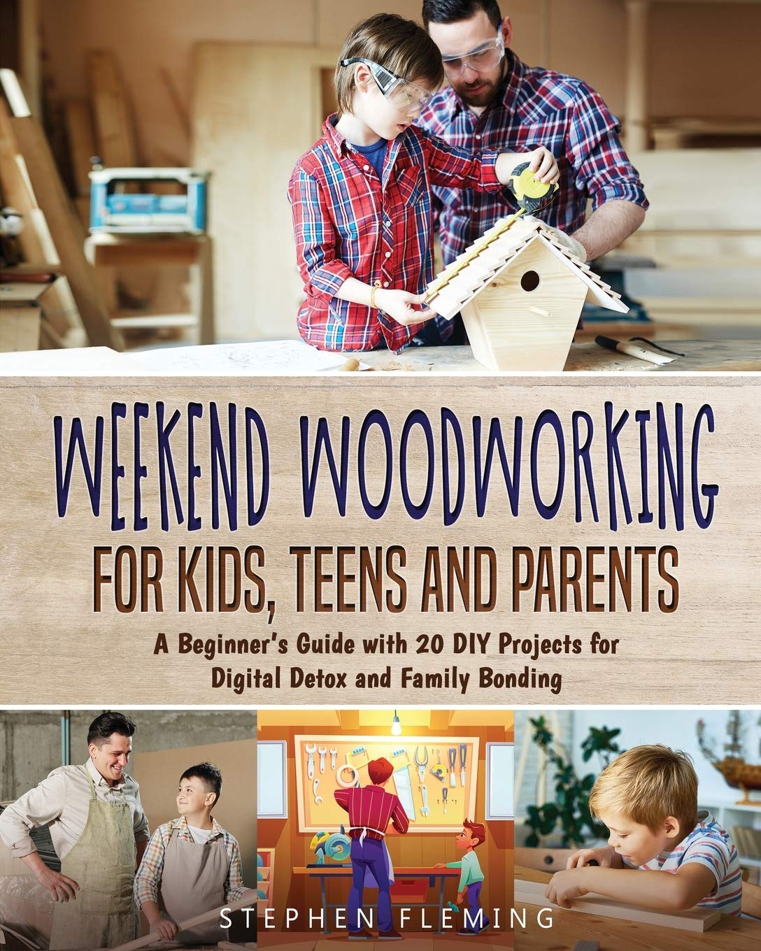 Buy Weekend Woodworking For Kids, Teens and Parents A Beginner’s Guide