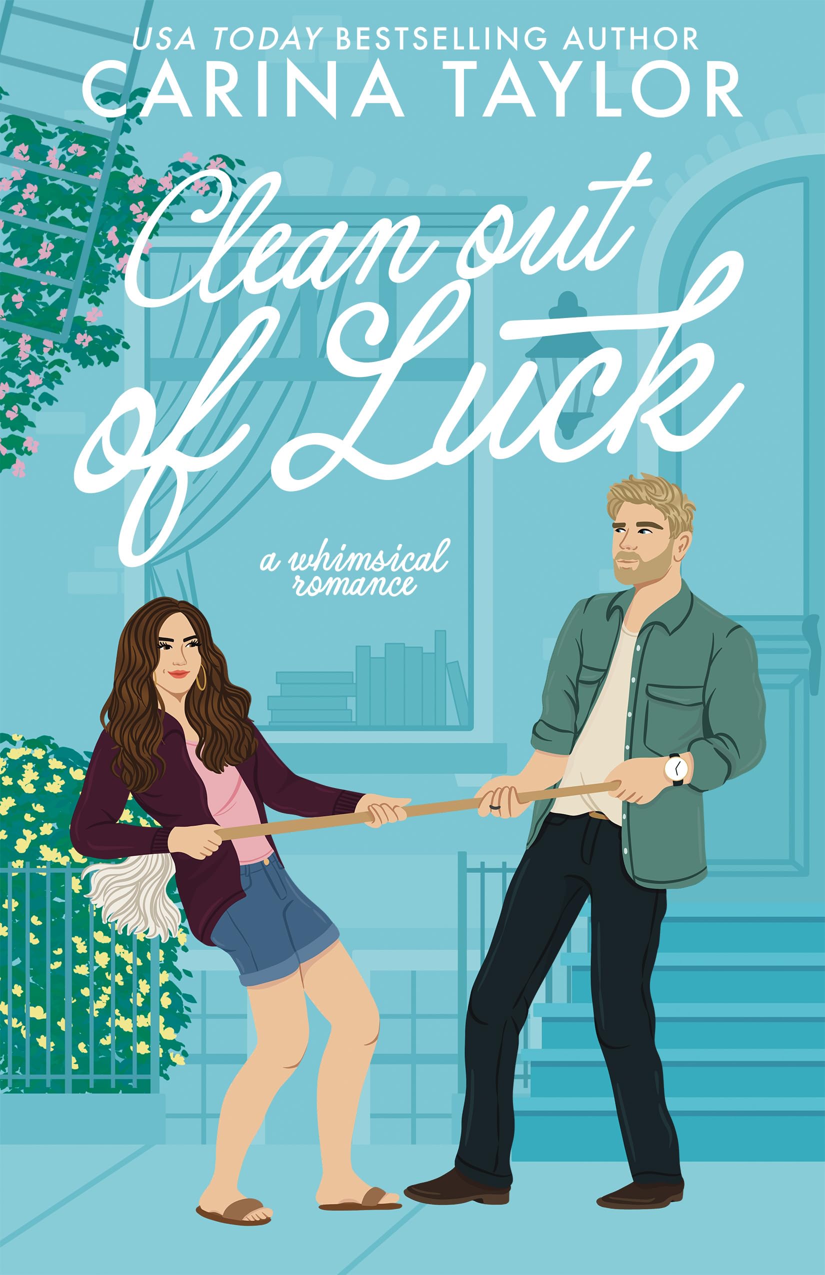 Clean Out of Luck: a whimsical romance