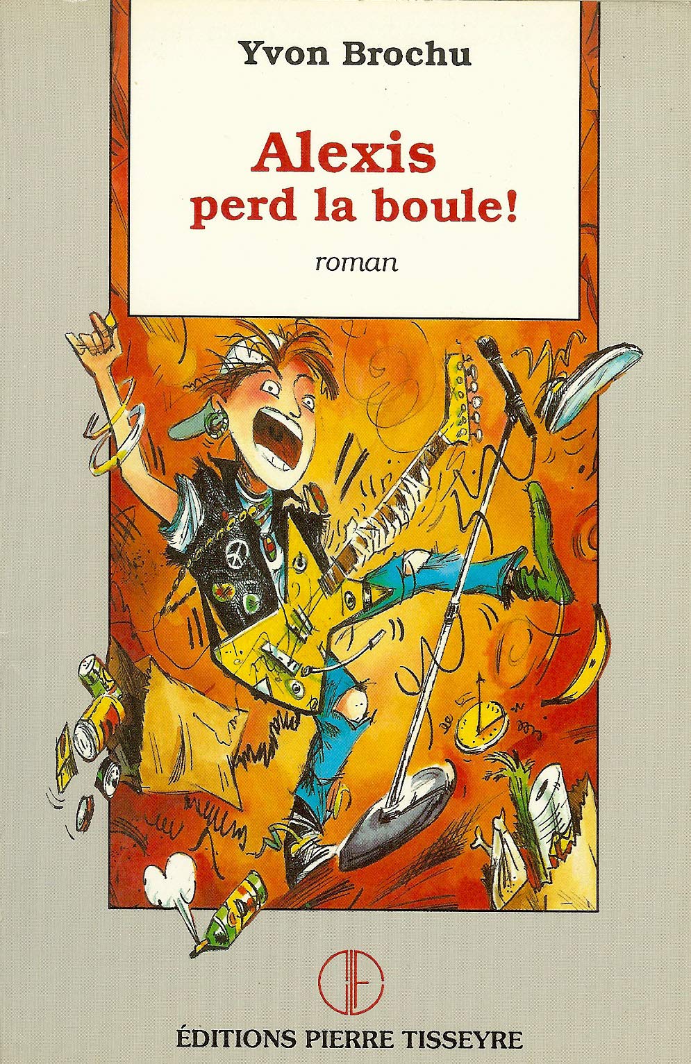 Alexis perd la boule [Mass Market Paperback] Brochu, Yvon