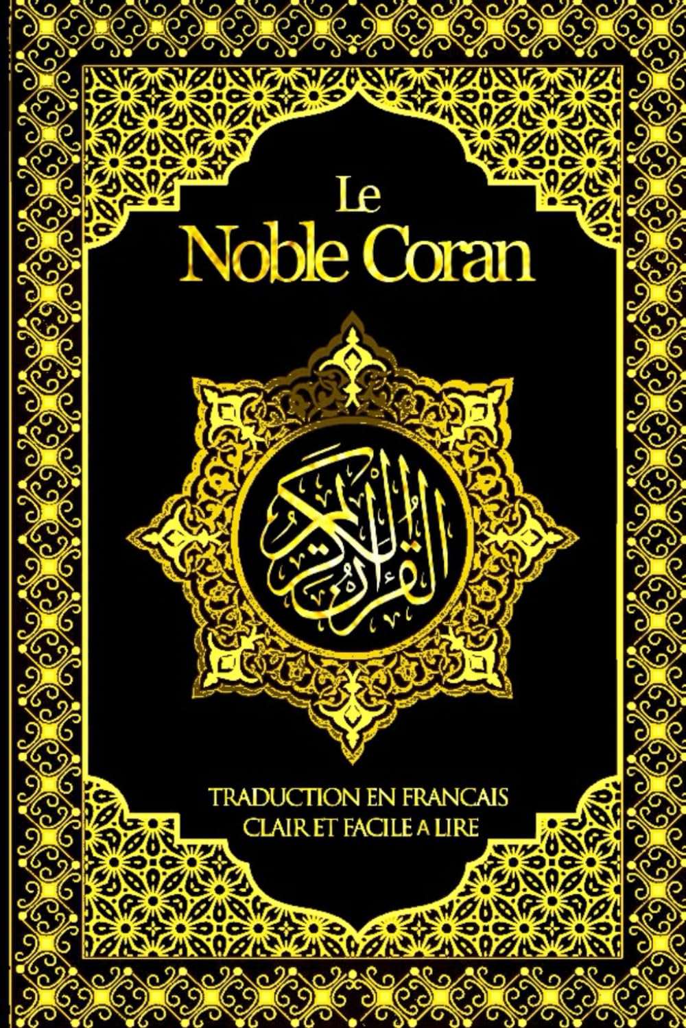 Le Saint Coran Texte complet Clair et facile à lire avec explication des sourates (French Edition)      Paperback – January 6, 2024