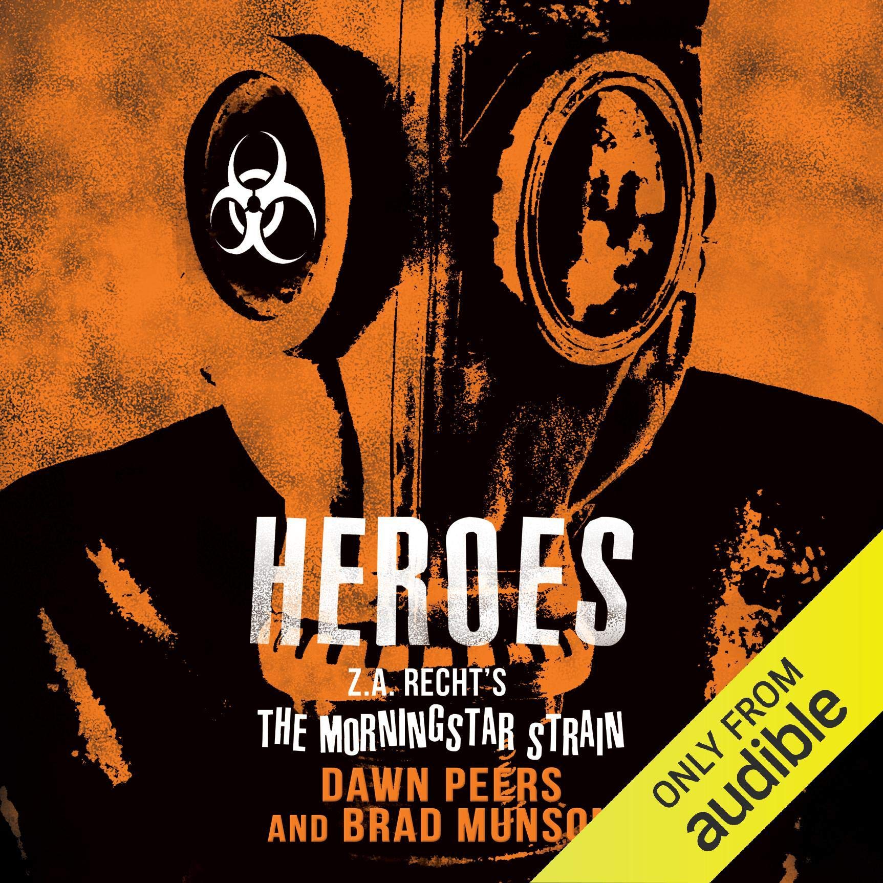 Cover art for Heroes: A Morningstar Strain Novel, Book 6