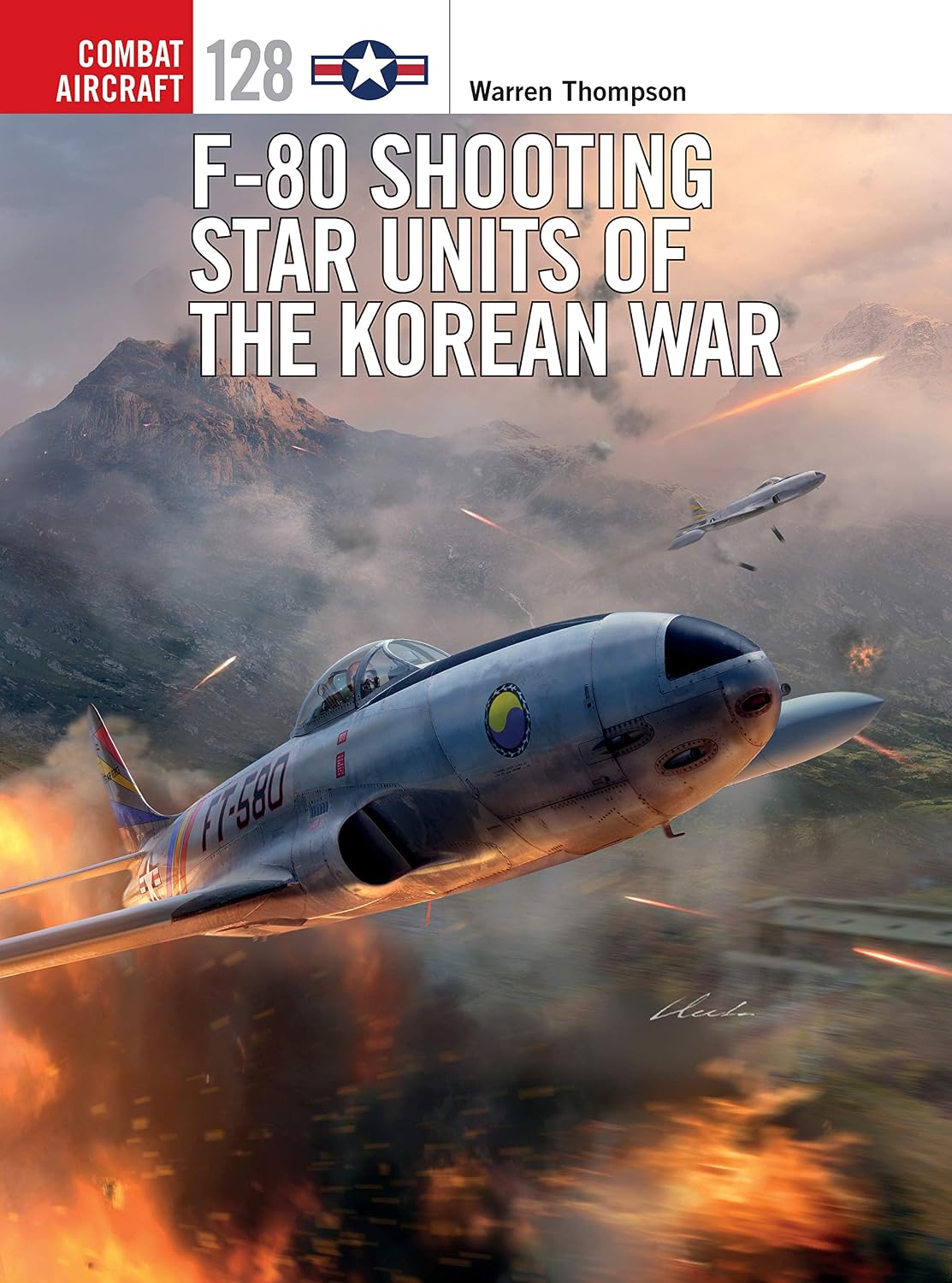 F-80 Shooting Star Units of the Korean War (Combat Aircraft Book 128)