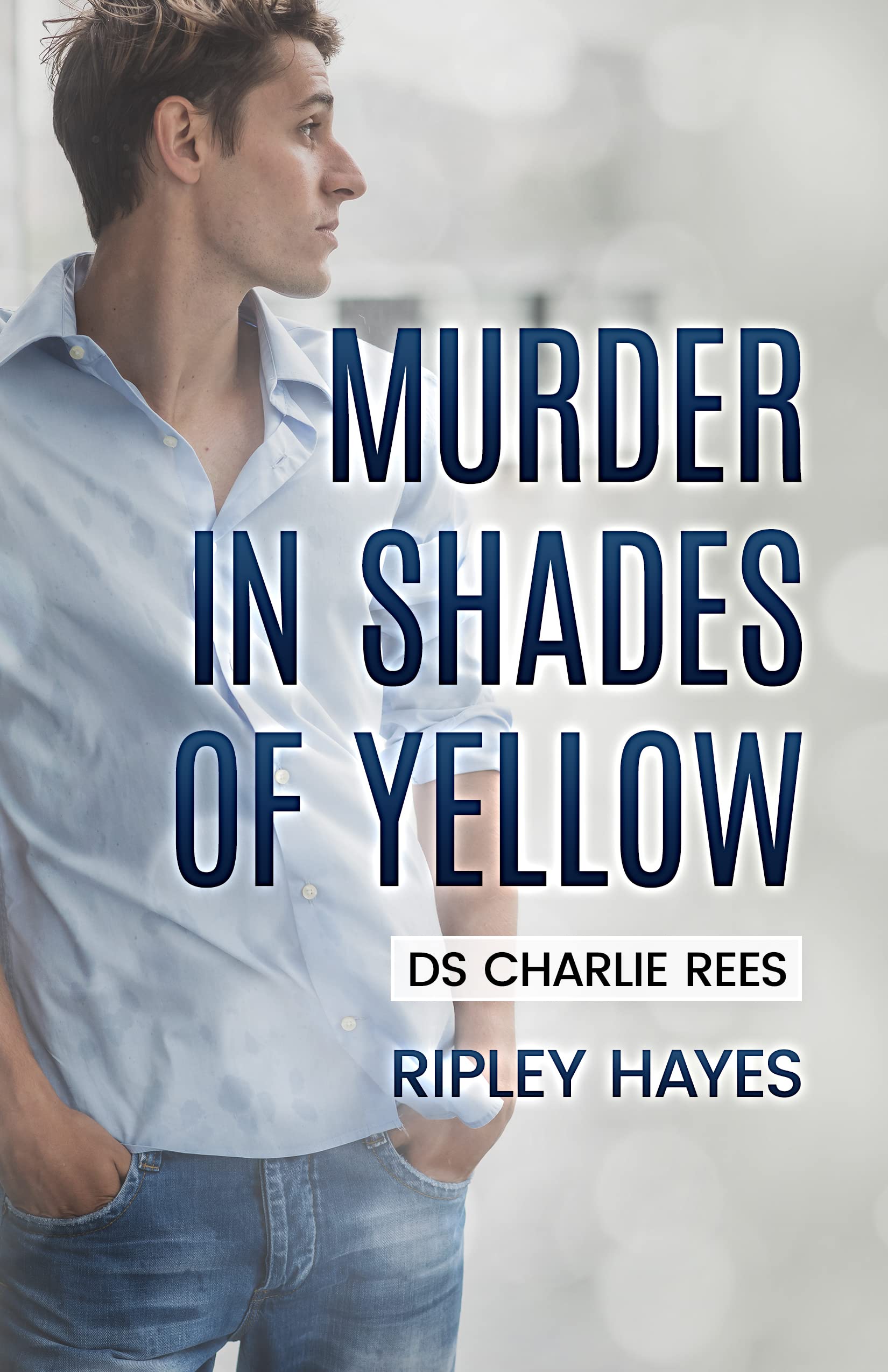 Murder in Shades of Yellow: DS Charlie Rees