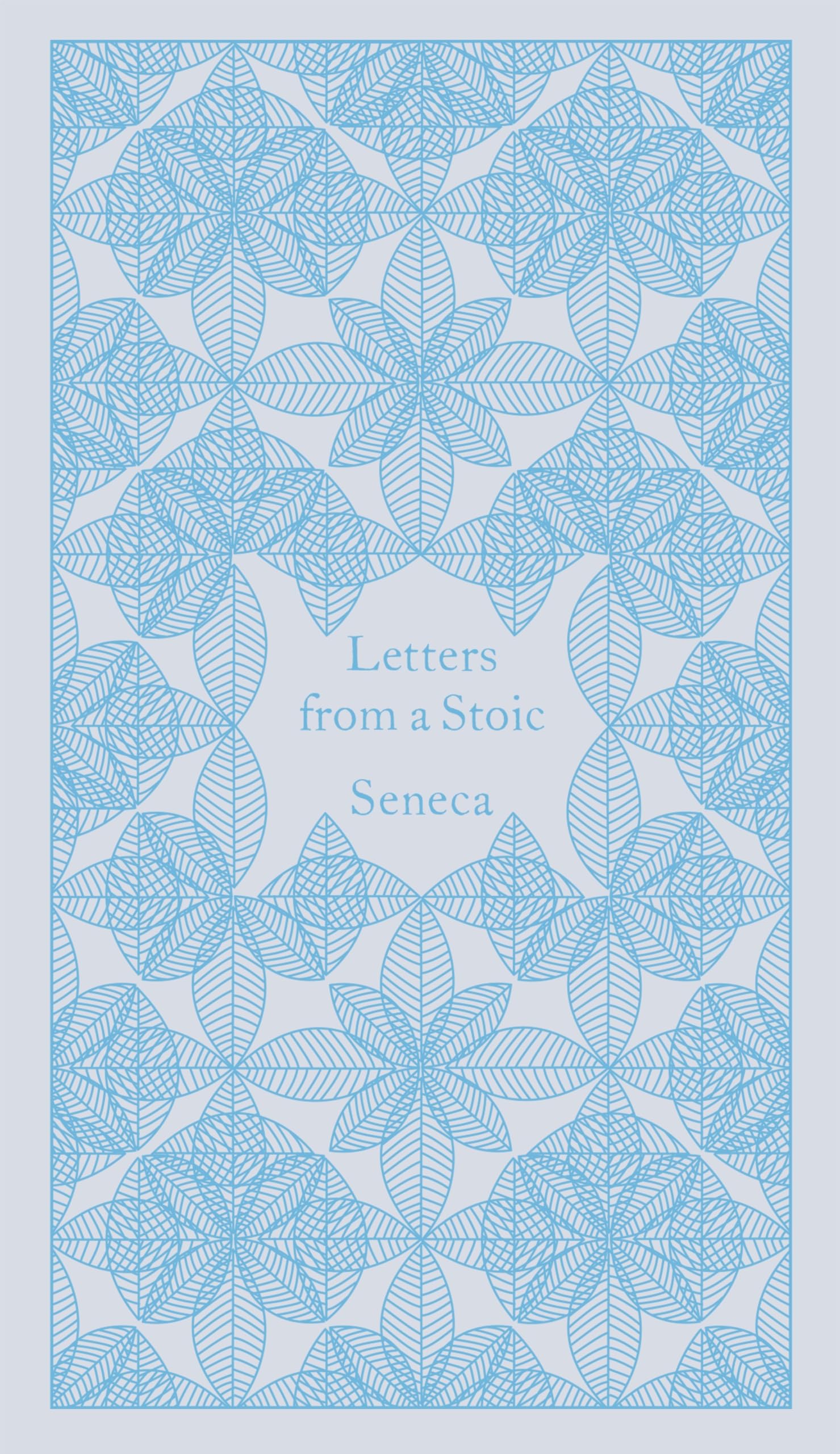 Letters from a Stoic (A Penguin Classics Hardcover)