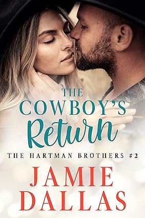 The Cowboy’s Return (The Hartman Brothers Book 2)
