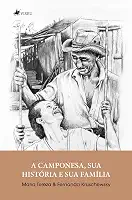 A camponesa, sua história e sua família