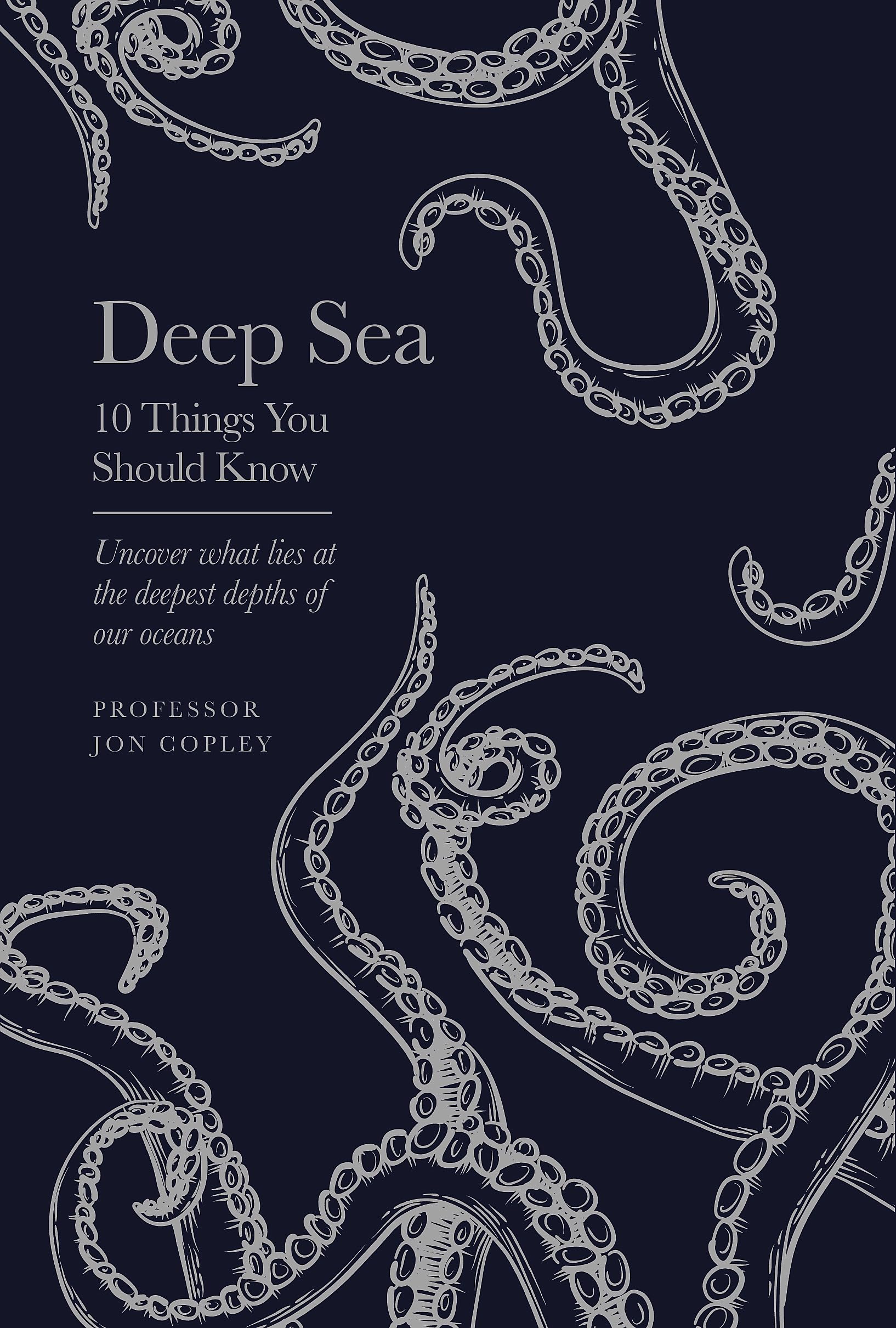 Deep Sea, Jon Copley, FIRST EDITION,1st printing ,Hardback, 2023