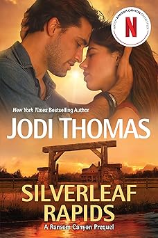 Silverleaf Rapids / Jodi Thomas
