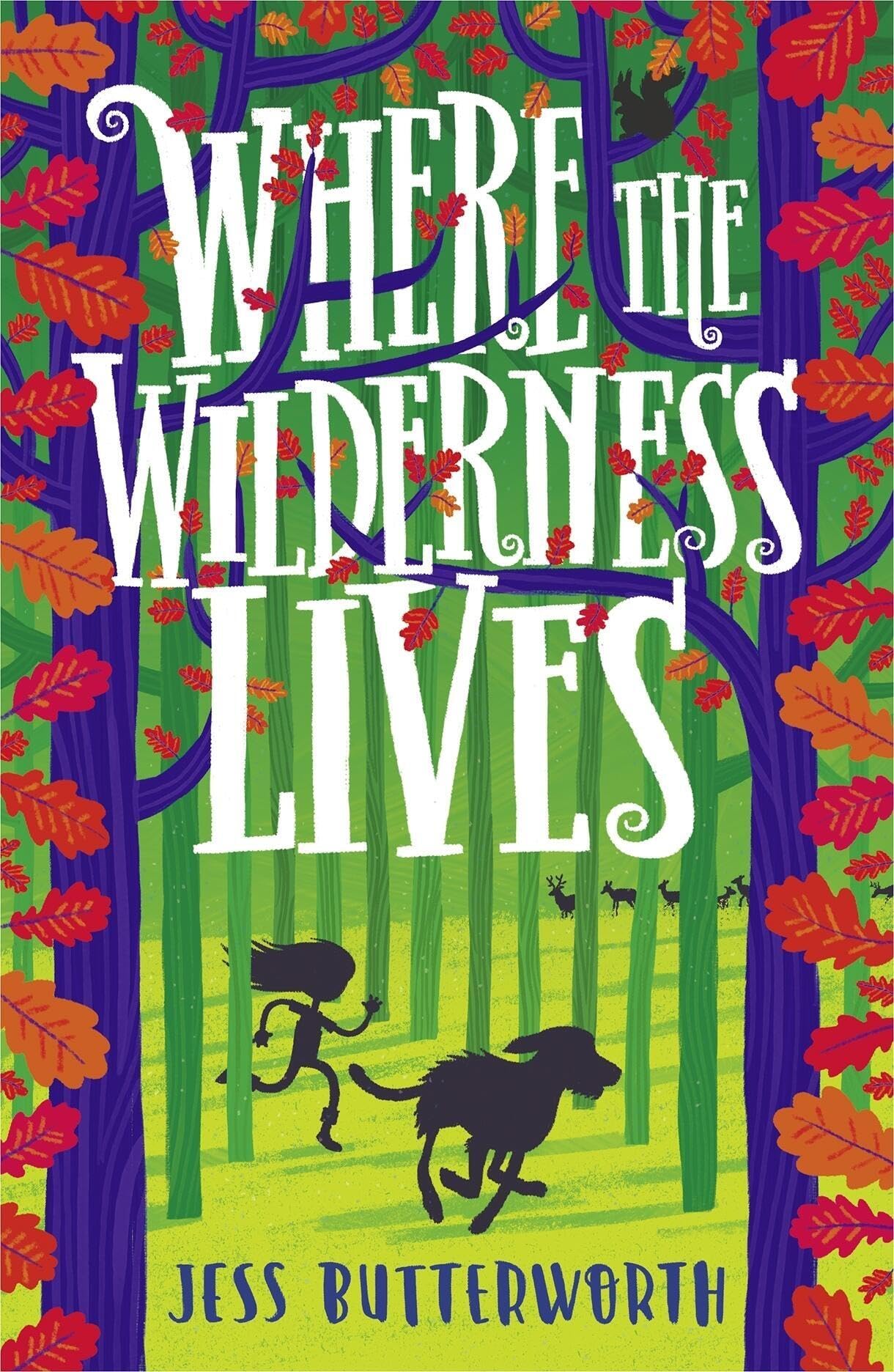 Where the Wilderness Lives by Jess Butterworth (Paperback Book)