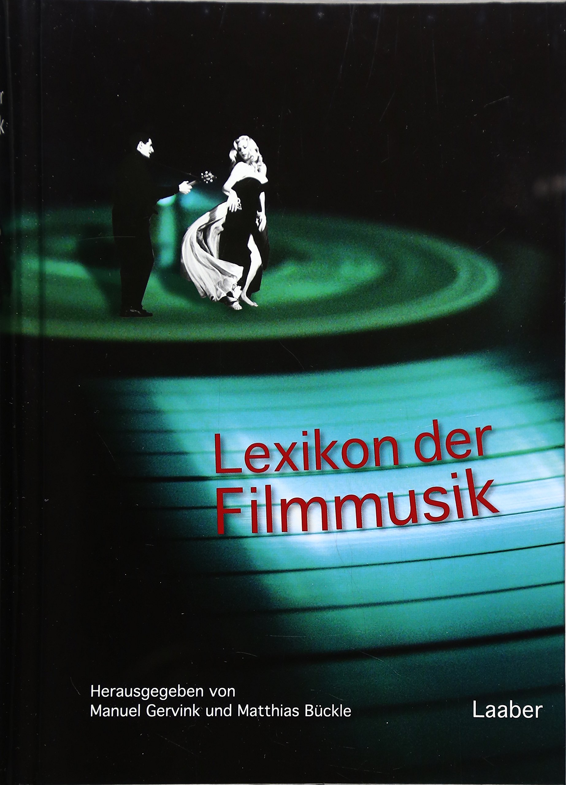 Lexikon der Filmmusik: Personen – Sachbegriffe – Genres