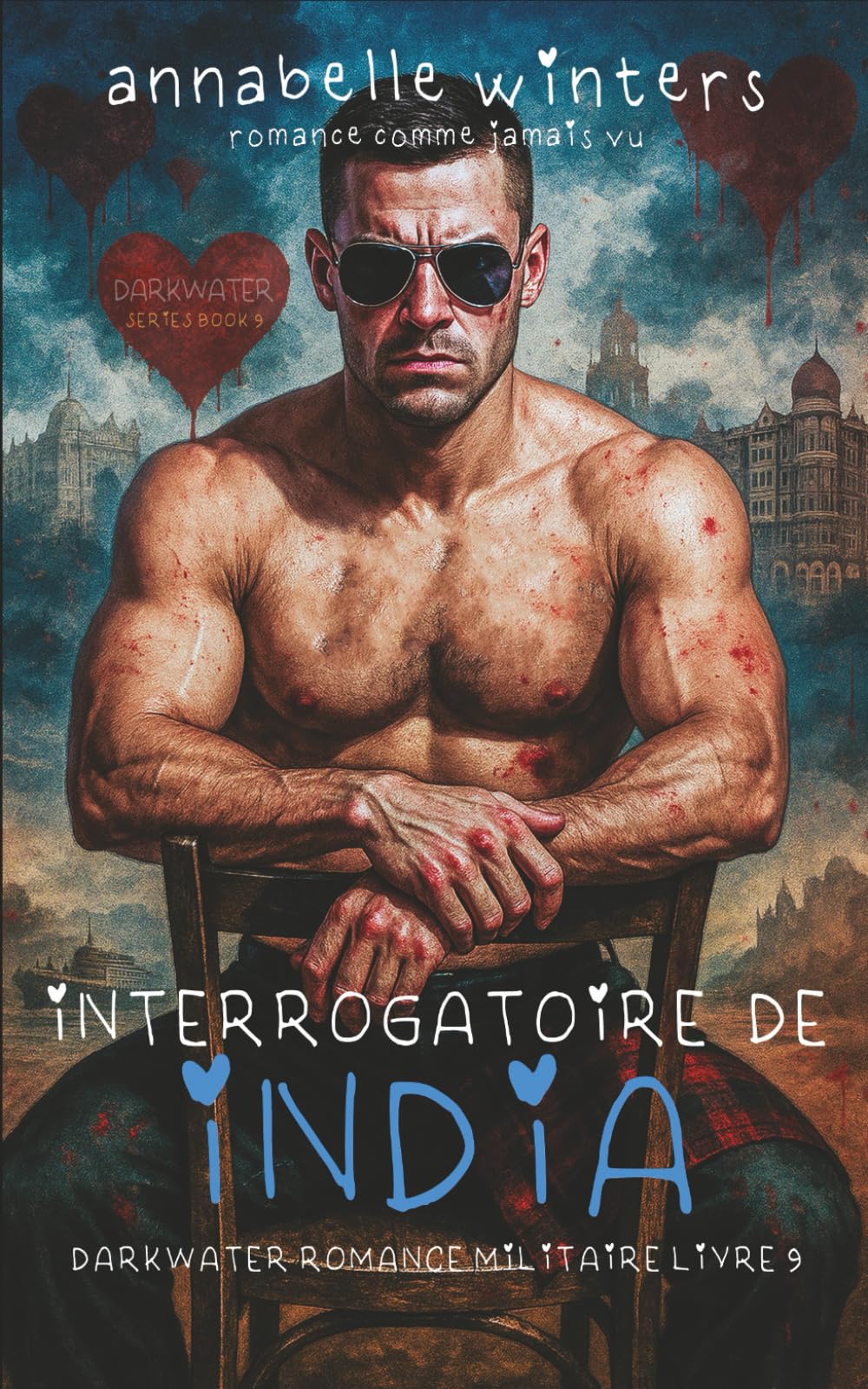 Interrogatoire de India (Darkwater Romance Militaire)