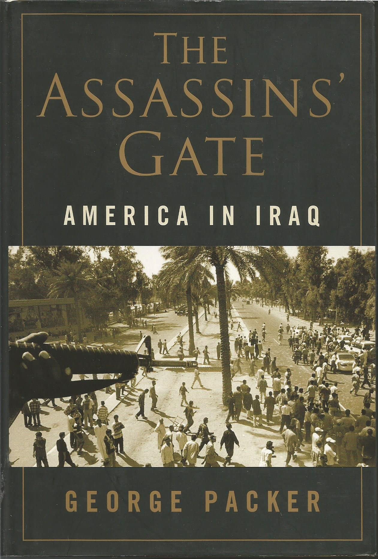 The Assassins' Gate: America in Iraq Hardcover – 22 Sept. 2005