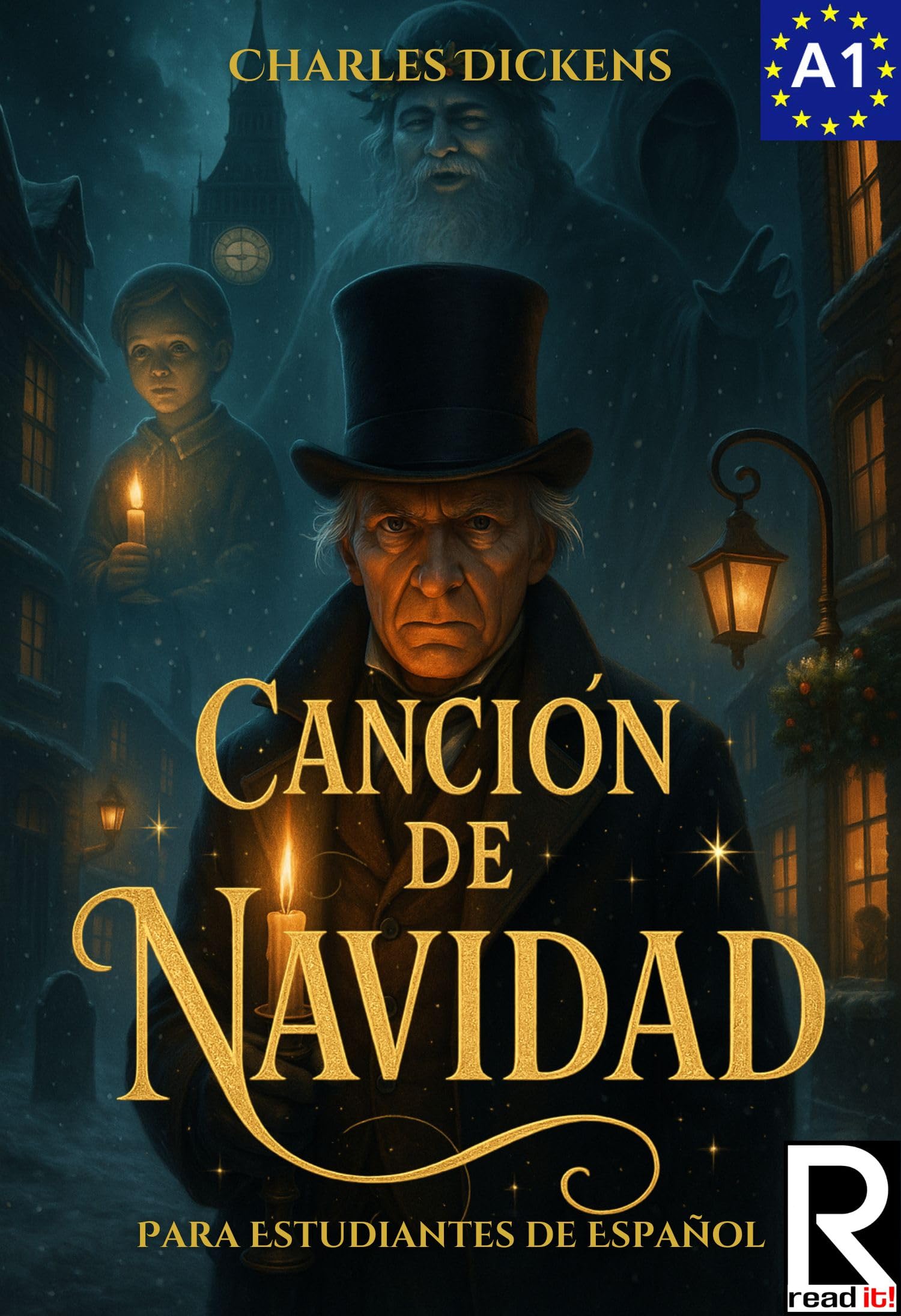 Canción de Navidad para Estudiantes de Español. Nivel A1 | Principiantes: Spanish Graded Reader A1: Easy Christmas Short Story for Beginners - Learn ... Level A1, A1-A2 Beginners) (Spanish Edition)