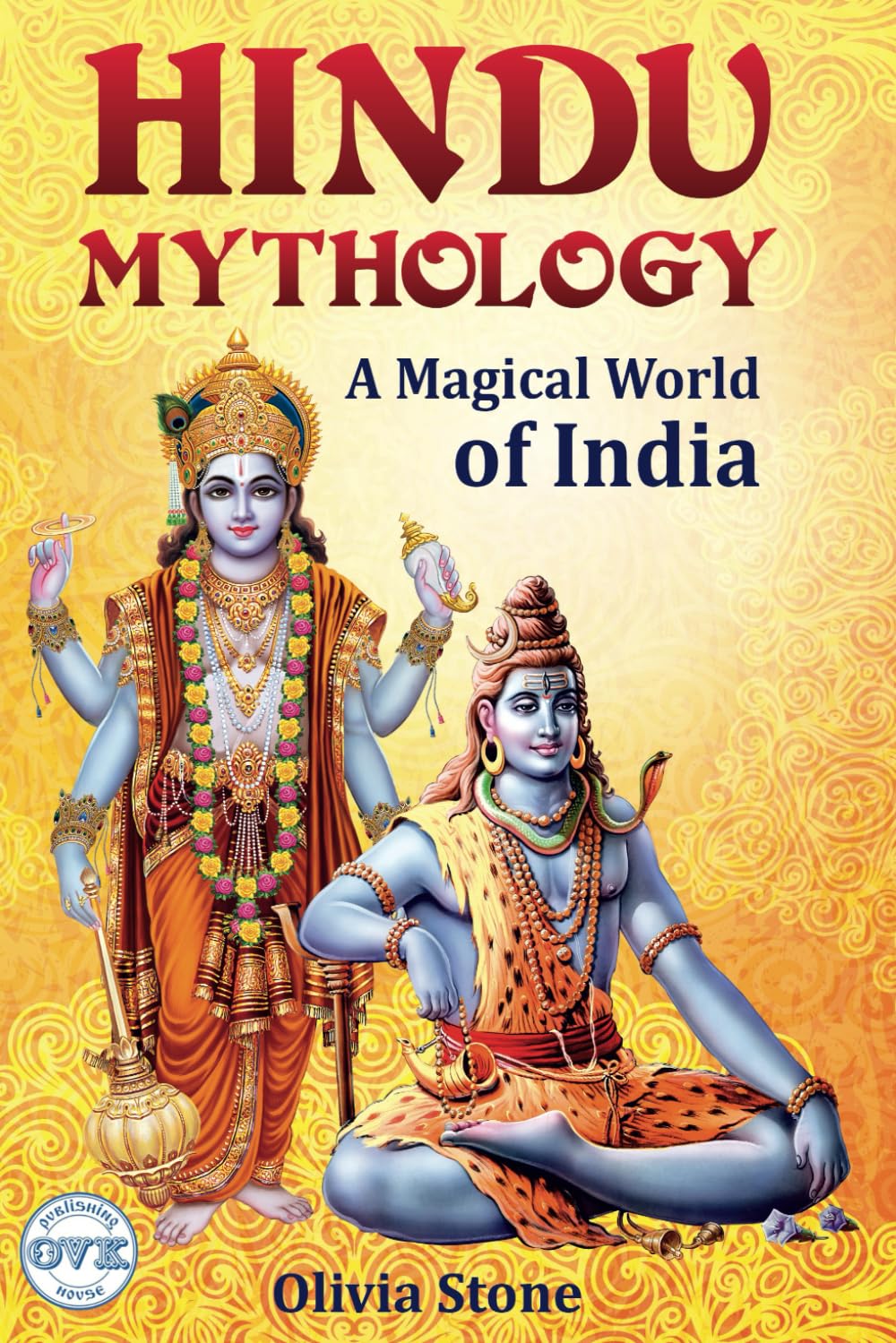 Hindu Mythology: A Magical World of India