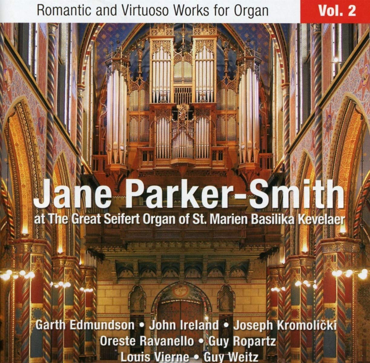 Jane Parker-Smith at the Great Seifert Organ of St. Marien Basilika Kevelaer - Romantic and Virtuoso Works for Organ, Vol 2