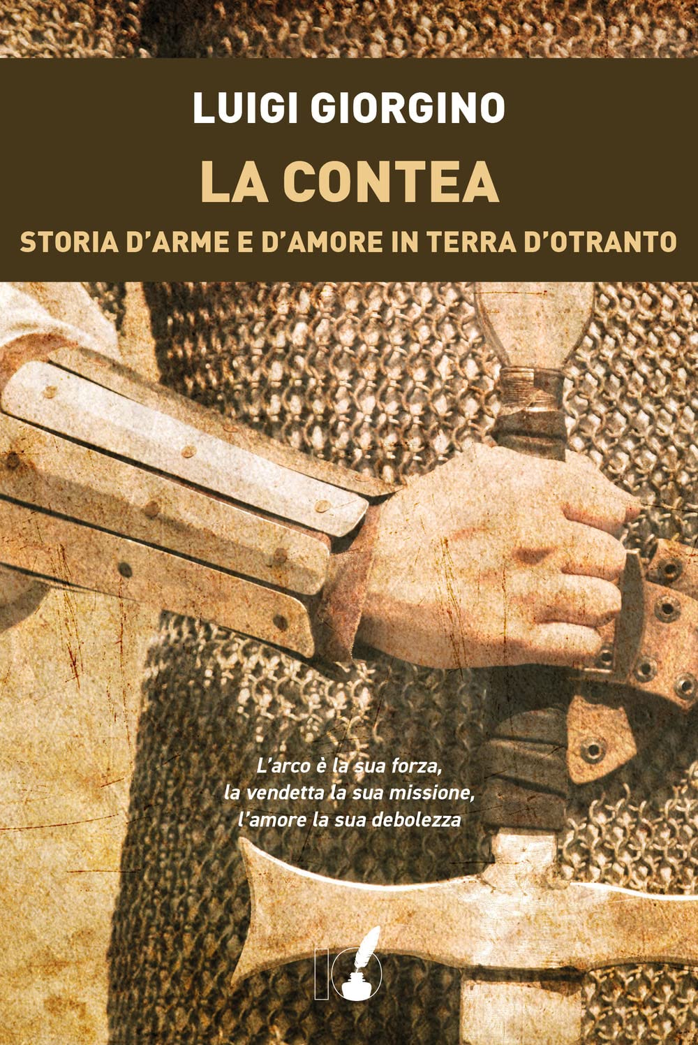 La Contea. Storia D'arme E D'amore In Terra D'otranto - 4