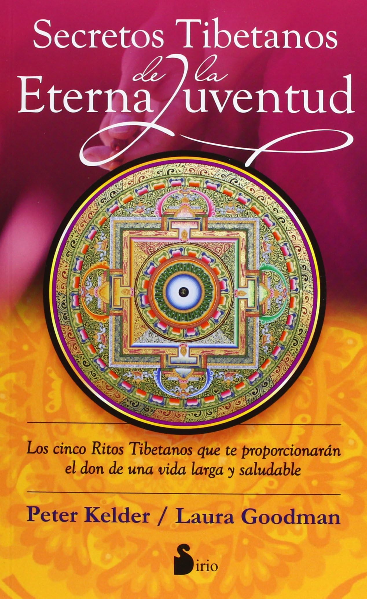 SECRETOS TIBETANOS DE LA ETERNA JUVENTUD
