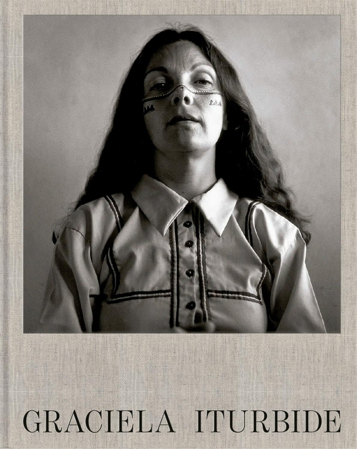Graciela Iturbide (Hardback Book)