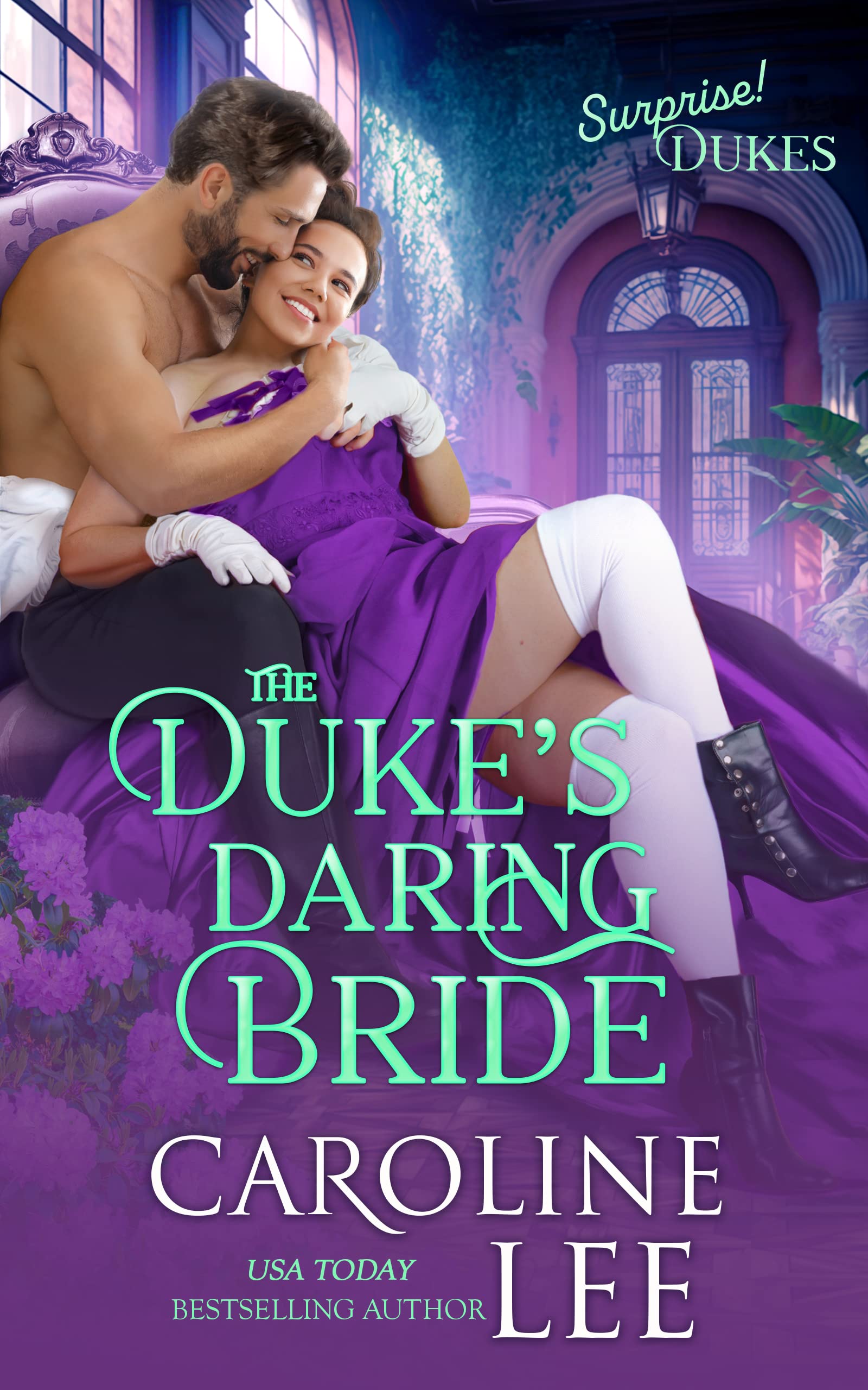 The Duke's Daring Bride (Surprise! Dukes Book 4)