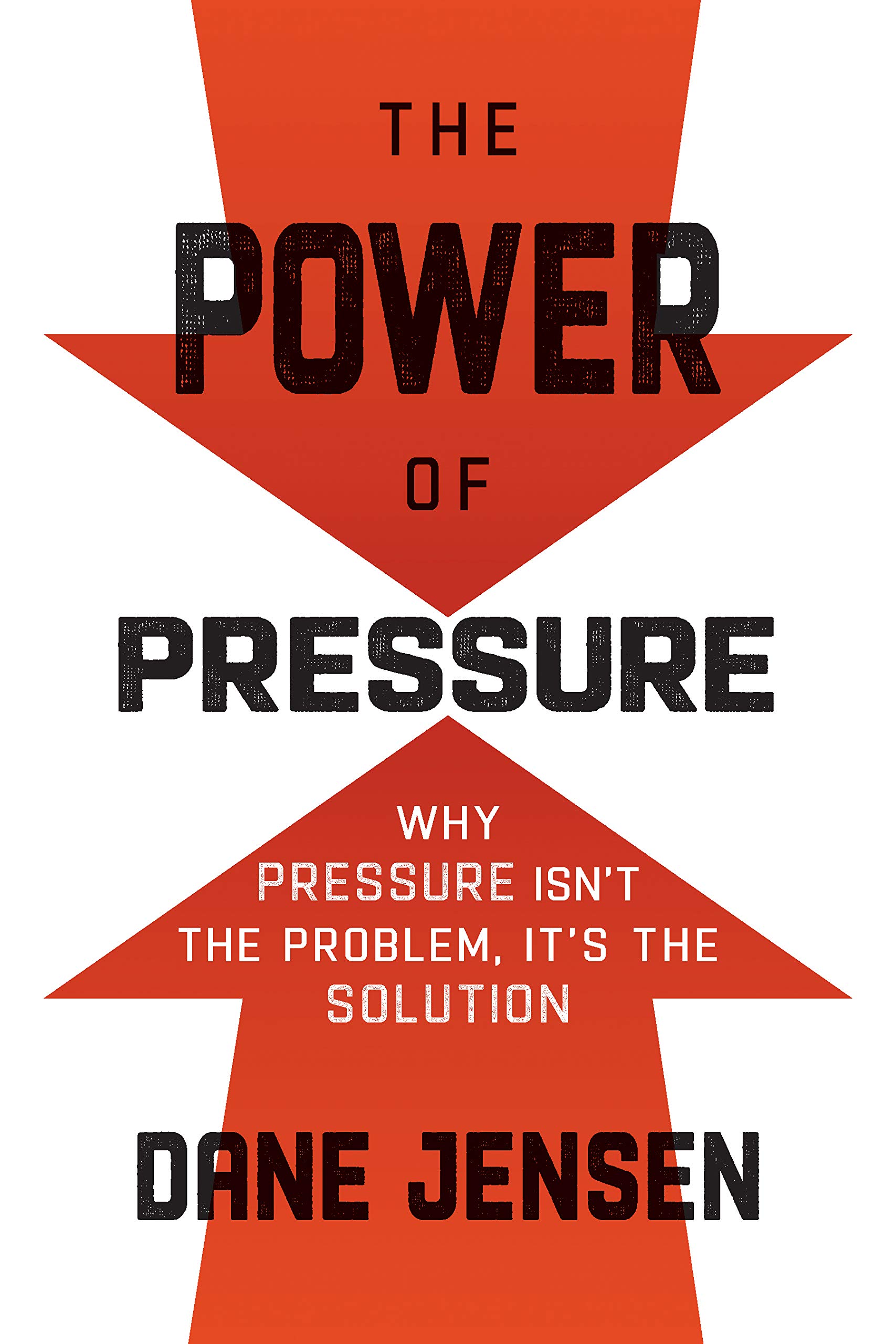 The Power of Pressure: Why Pressure Isn’t the Problem, It’s the Solution