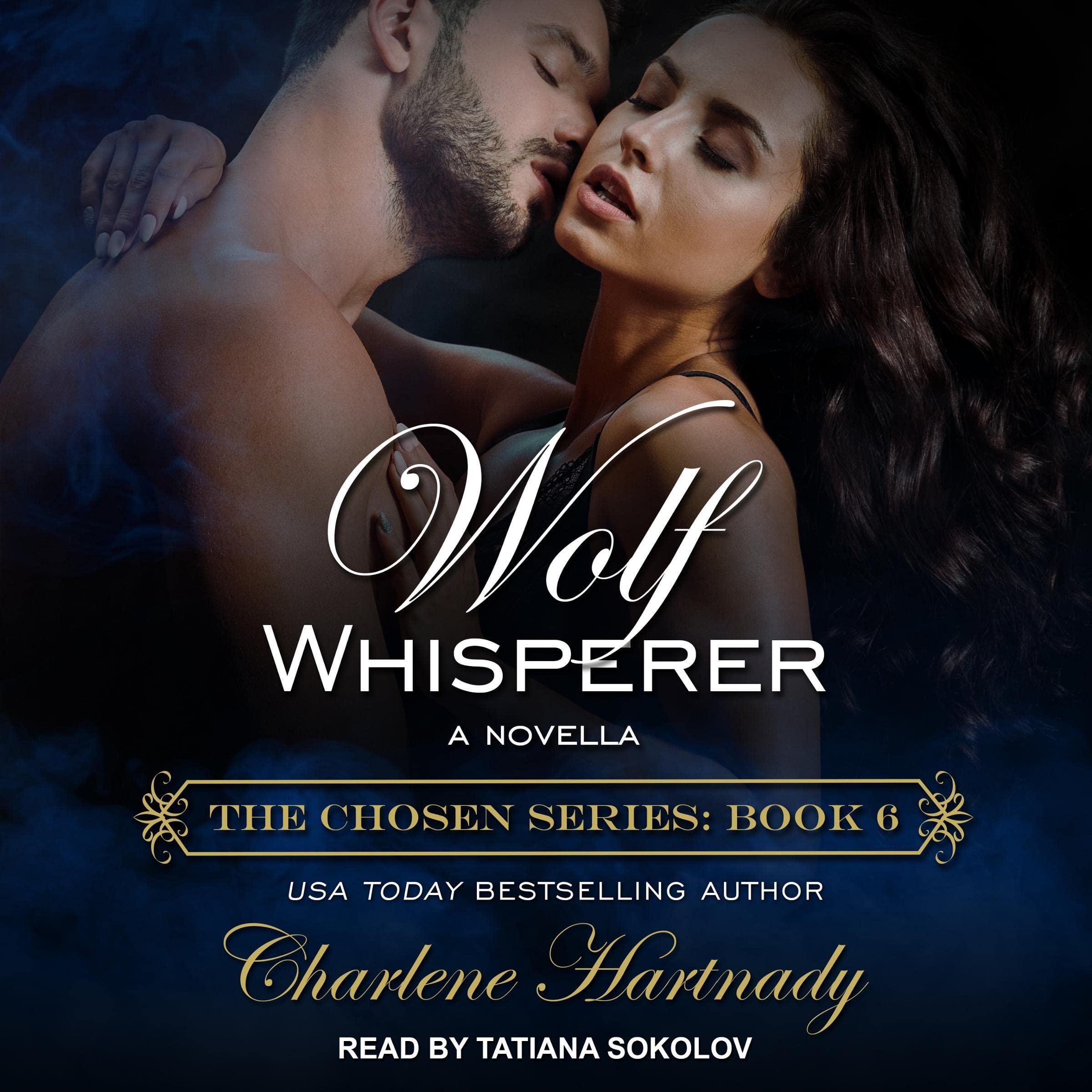 Wolf Whisperer: A Novella (The Chosen Series, Book 6)