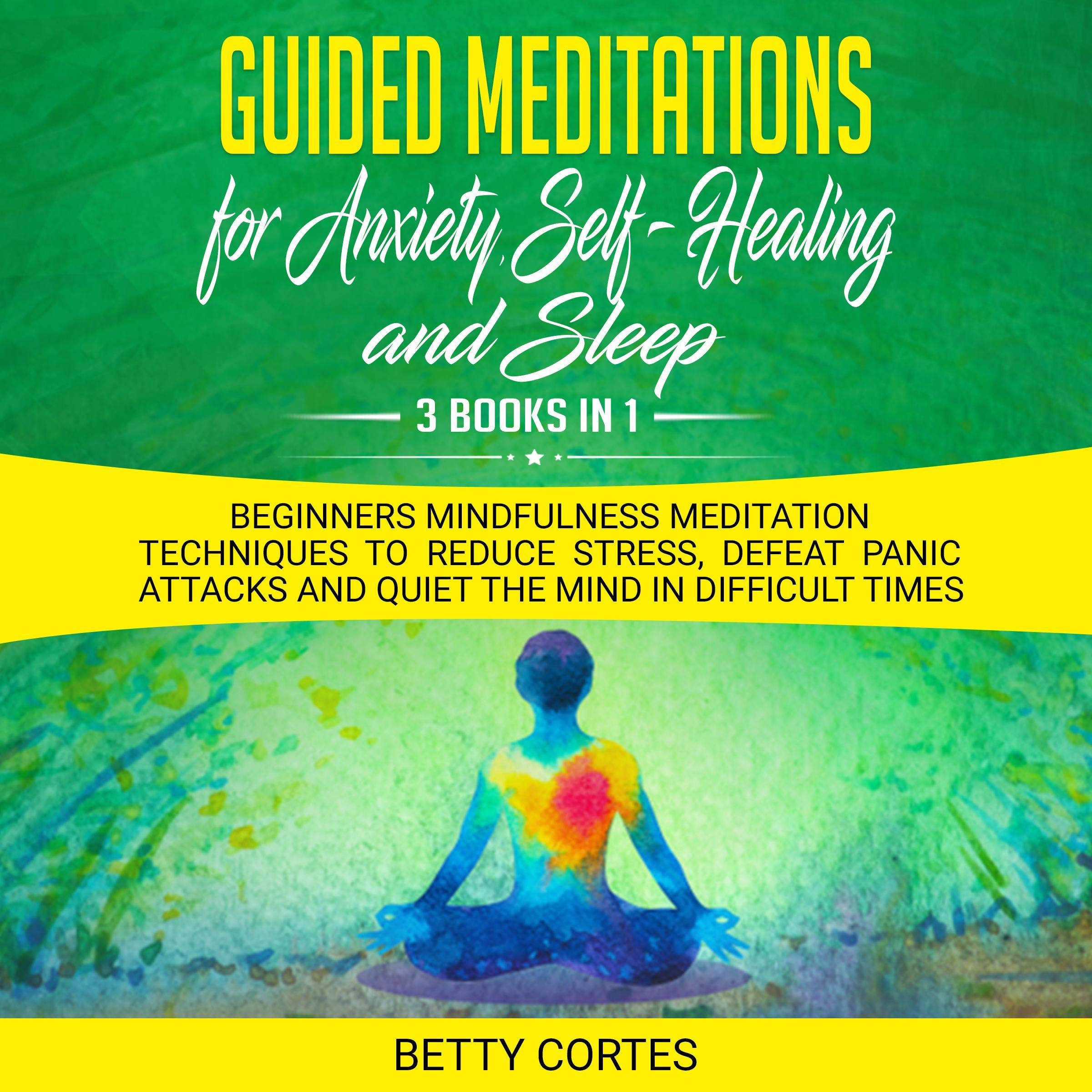 Guided Meditations for Anxiety, Self-Healing and Sleep