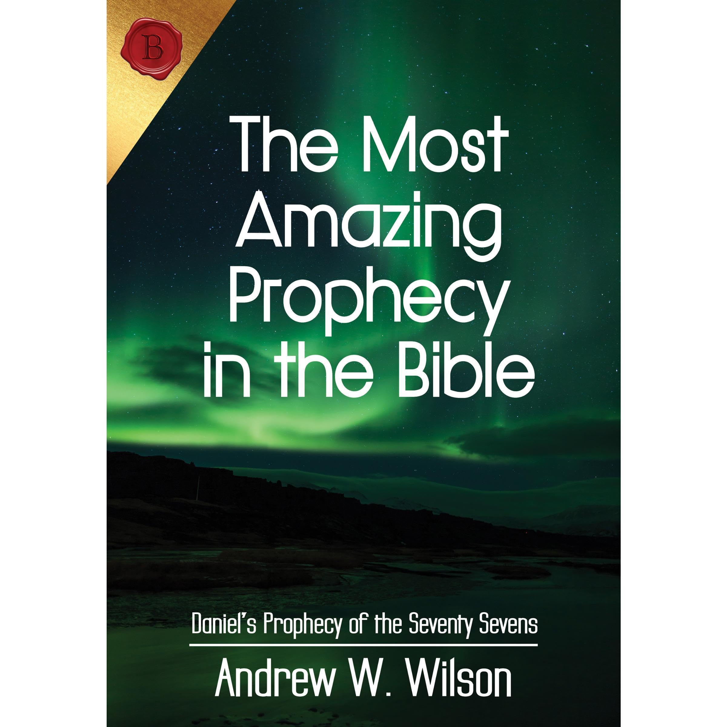 The Most Amazing Prophecy in the Bible